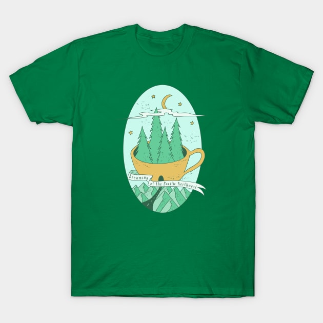 Dreaming of the Pacific Northwest T-Shirt by Tamara Lance